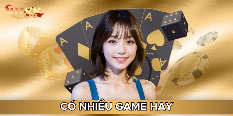 Có nhiều game hay