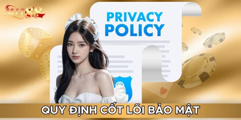 Quy định cốt lõi bảo mật