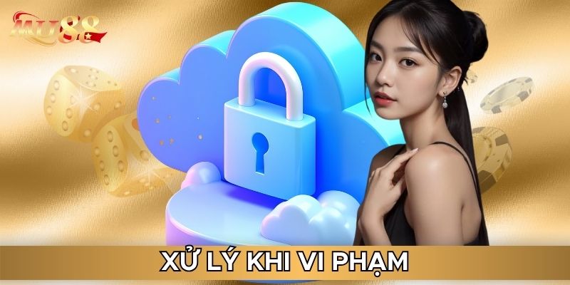 Xử lý khi vi phạm